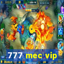 777 mec vip